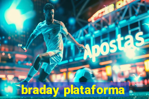 braday plataforma